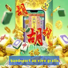 bandsport ao vivo gratis